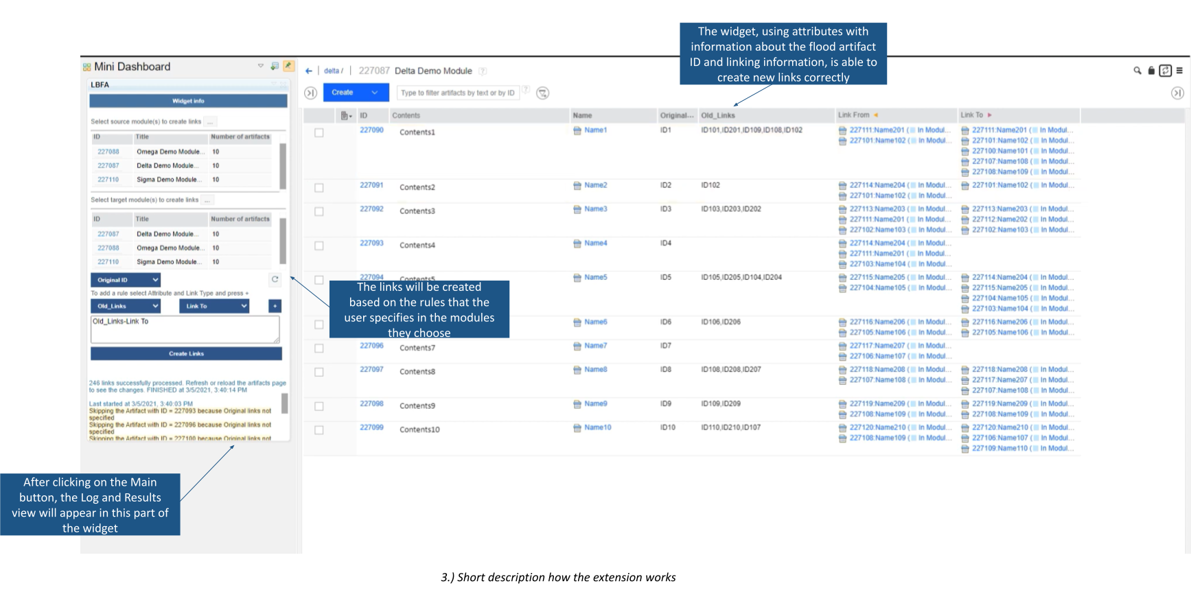 Links will be created based on the user specified rules in modules, log and results can appear after clicking on the main button