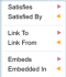 We can choose from satisfies, satisfied by, link to, link from, embeds, embedded in
